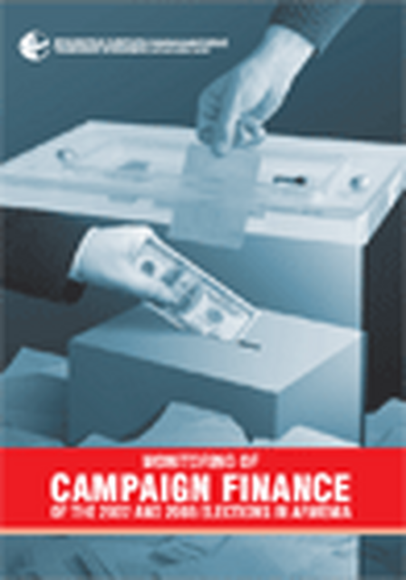 Monitoring of Campaign Finance of the 2007 and 2008 Elections in Armenia